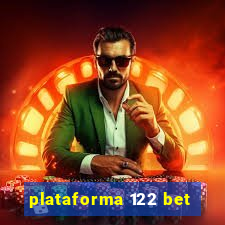 plataforma 122 bet